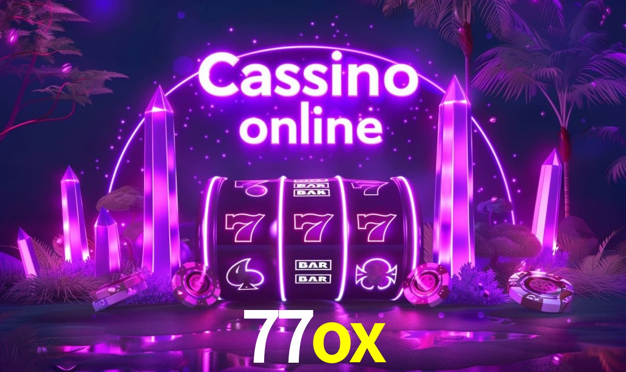 77ox - cassino ao vivo